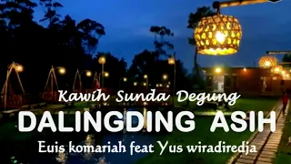 degung sunda merdu dalingding asih mengingat masa lalu paling enak di dengar favorit urang sunda