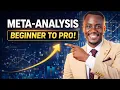 Meta Analysis from beginner to Pro Crash Course Theoretical Basis