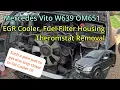 Mercedes Vito W639 OM651 - EGR cooler Fuel filter housing and Thermostat removal