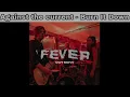 Download Lagu Against the current - Burn it Down (Lyrics)