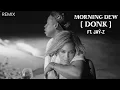 [Clean] Beyonce - Morning Dew (Donk) Remix ft. JAŸ Z