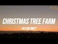 Download Lagu Taylor Swift - Christmas Tree Farm (Lyrics)