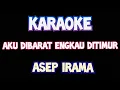 Download Lagu KARAOKE AKU DIBARAT ENGKAU DITIMUR ORIGINAL MUSIK dangdut viral