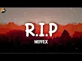 Download Lagu NEFFEX - R.I.P. [Lyrics video]