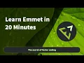 Learn Emmet In 20 Minutes The Secret Of Faster HTML CSS Workflow