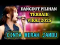 Download Lagu DANGDUT PILIHAN TERBAIK - NON STOP - VIRAL 2025 - ENAK DI DENGAR TEMAN SANTAI 