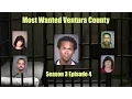 Most Wanted Ventura County Season 3 Episode 4