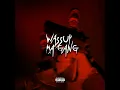 WASSUP MA GANG (feat. MFs CRUSH)