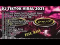 DJ TIKTOK TERBARU 2021|DJ PANIK NGGAK PANIK LAH MASAK NGGAK X DJ SAKIT SEKALI EVERBODY FULL ALBUM