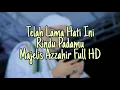 Tholama Asyku Ghoromi Az zahir Lirik Terbaru - Kualitas FULL HD