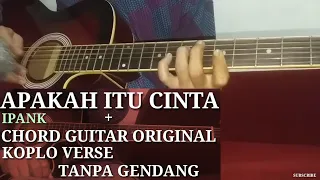 Download Melody lagu dan kunci guitar apakah itu cinta ipank cover verse koplo tanpa gendang MP3