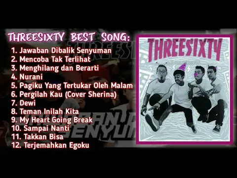 Download MP3 THREESIXTY Best Song Terbaru