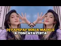 DJ PAPEPAP SORIA MADELE X TONCATA PISTA DJ VIRAL TIKTOK TERBARU