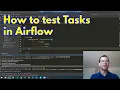 How to test Tasks in Airflow