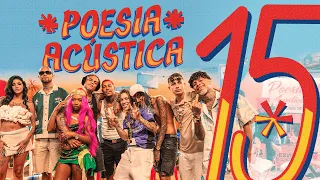 Download Poesia Acústica #15 - Mc Poze, Luiz Lins, MC Hariel, Azzy, JayA, Oruam,Slipmami, MC Cabelinho,Chefin MP3