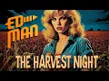 Download Lagu Ed Man - The Harvest Night