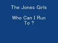 Jones Girls   Who Can I Run To 1979)(240p H 264 AAC)