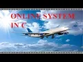 C Online booking system in c - how to make online booking system in c