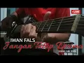 Lagu JANGAN TUTUP DIRIMU - Iwan Fals cover