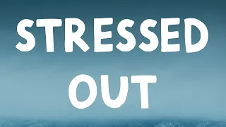 Twenty One Pilots - Stressed Out