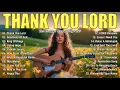 Download Lagu Thank You Lord - Special Hillsong Worship Songs Playlist 2025 - Best Praise And Worship