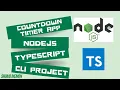 NODEJS TYPESCRIPT CLI COUNTDOWN TIMER APPLICATION