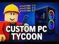All WORKING Custom PC tycoon codes Roblox october 2025