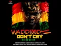 Lagu Warriors Don't Cry Riddim Mix (Full) Feat. Beres Hammond, Dalton Harris, Agent Sasco (October 2024)