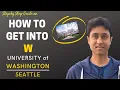 UNIVERSITY OF WASHINGTON SEATTLE - COMPLETE GUIDE HOW TO GET IN College Admissions College vlog