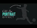 How to Create CSS Text Portrait Effects HTML CSS Tutorial