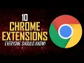 10 Must-Have Chrome Extensions Everyone Should Know
