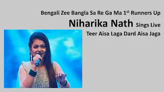 niharika nath bengali zee bangla sa re ga ma 1st runners up sings live teer aisa laga dard aisa jaga