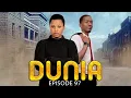 Download Lagu DUNIA (Ep 97)