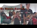 Lagu Ns Mania Runtah voice Rosita@Supriadinc Channel