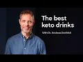 What can you drink on a keto diet