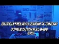 Download Lagu DUTCH MELAYU ZAPIN X CINDAI JUNGLE DUTCH FULL BASS 2K21 (YUDIST DP X DENNY TATA )
