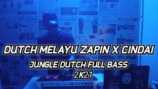 dutch melayu zapin x cindai jungle dutch full bass 2k21 yudist dp x denny tata 
