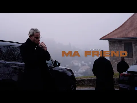 Video Thumbnail: MUCCO - MA FRIEND (Official Video)
