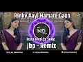 Download Lagu Rinky Aayi Hamare Gaon Insta Viral Cg Song Dj Jbp Dance Mix Dj Naman X Dj ND PRODUCTion