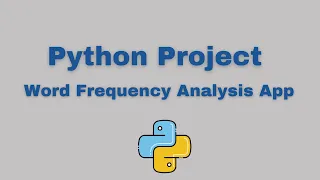 Python Project Word Frequency Analysis