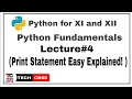 Print Statement in python Print Statement Python for class 11 Computer Science and IP