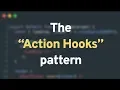 The Action Hooks pattern with React Hooks