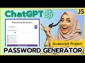 How to Build a Secure Password Generator Using ChatGPT JavaScript