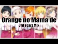 Download Lagu Orange no Mama de | 3rd Years Mix