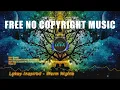 Download Lagu Lakey Inspired - Warm Nights (Free No Copyright Music)
