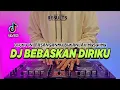 Download Lagu DJ DIRIKU INI PASANGANMU BUKANLAH MUSUHMU TIKTOK VIRAL REMIX FULL BASS TERBARU | DJ BEBASKAN DIRIKU