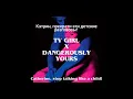 Download Lagu dangerouly yours x tv girl rus sub русские субтитры MP3