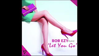 bob ezy feat jany let you go original mix