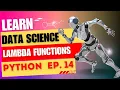 Lambda User Defined Functions in Python Data Science Course Episode - 14