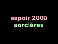 Espoir 2000 - Sorcieres